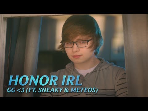GG Heart (ft. Sneaky and Meteos) | Honor IRL - League of Legends